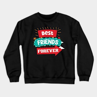 BFF - Best Friends Forever Crewneck Sweatshirt